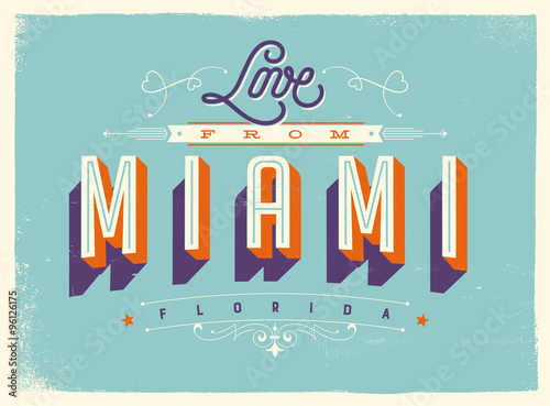 Vintage style Touristic Greeting Card with texture effects - Love from Miami, Florida - Vector EPS10.