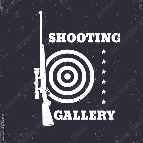 Shooting Gallery Grunge emblem, sign with rifle, vector illustration