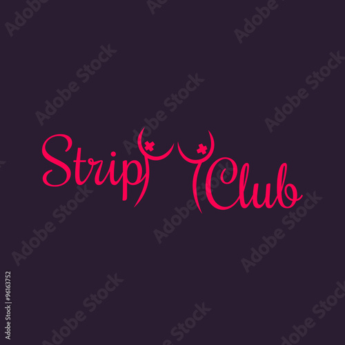 Strip Club sign, logotype template