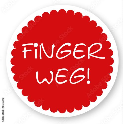 Finger weg! Aufkleber Button