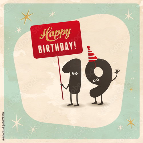 Vintage style funny 19th birthday Card - Editable, grunge effects can be easily removed for a brand new, clean sign.