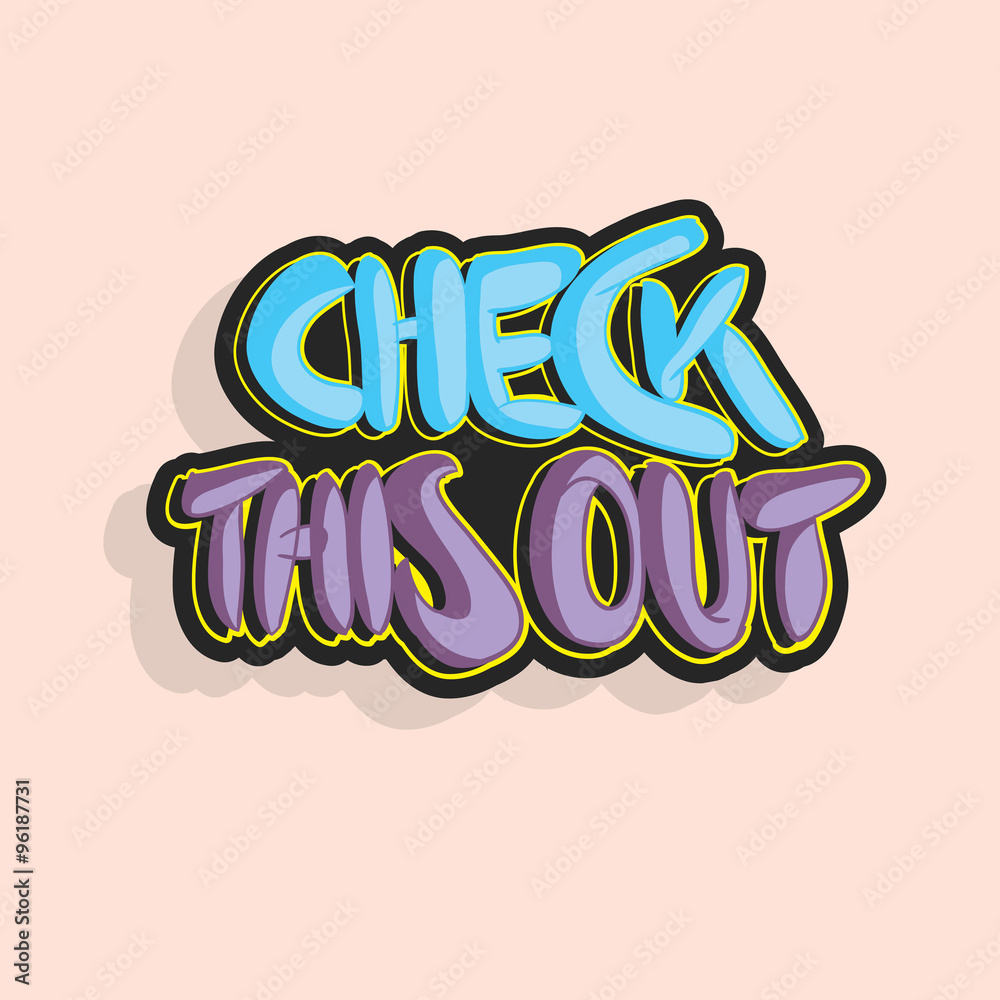 Check This Out Graffiti Throw Up Vector Lettering Stock Vector Adobe Stock