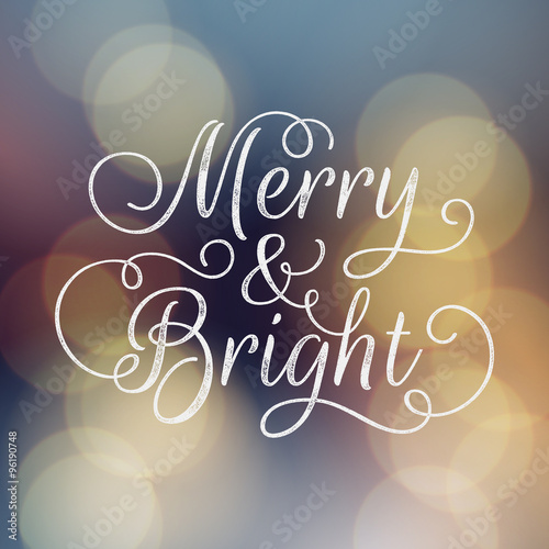 Merry and Bright lettering. Vector ink stamp effect, bokeh background, festive defocused lights.