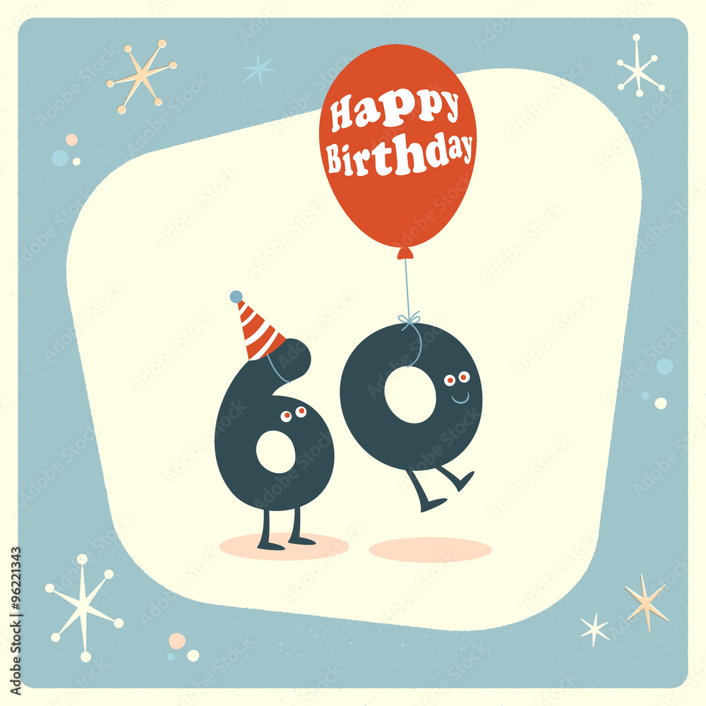 Vintage style funny 60th birthday Card - Editable, grunge effects can be  easily removed for a brand new, clean sign. Stock Vector | Adobe Stock