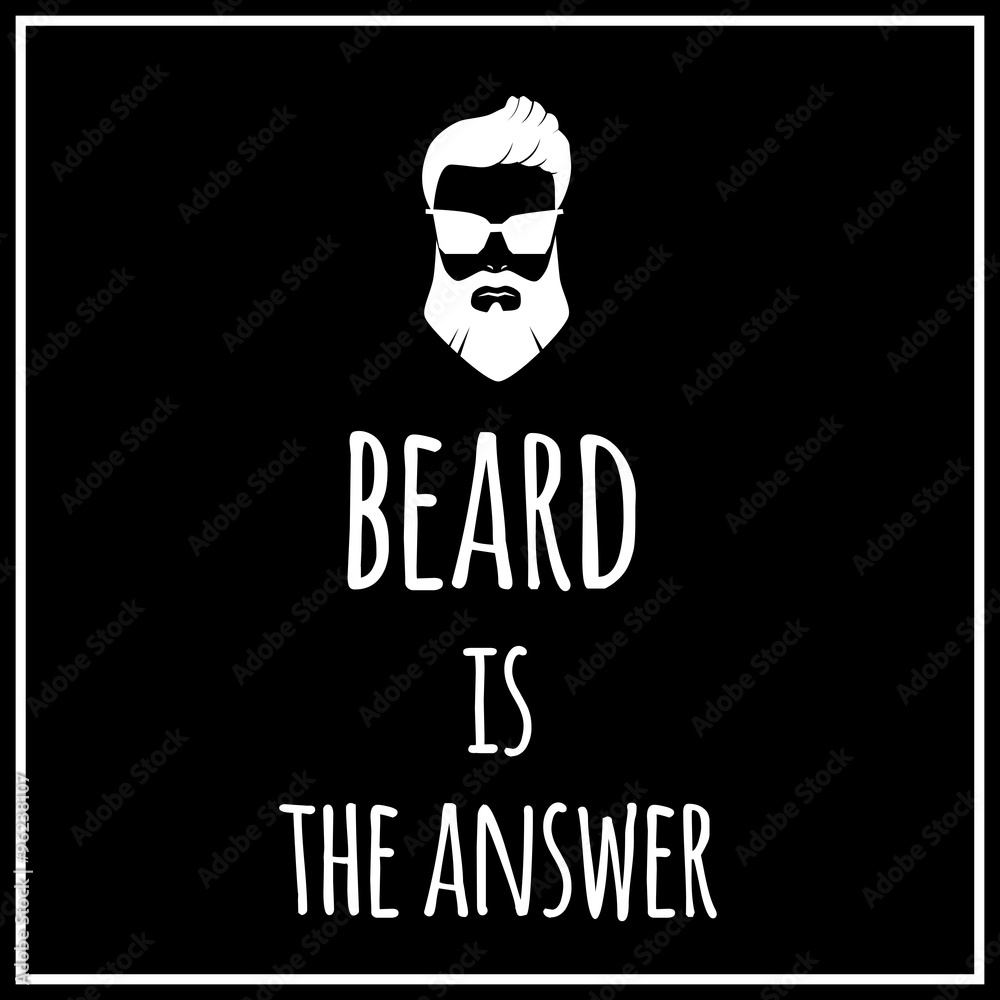 Funny quotation about beard. Vector art.