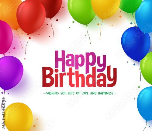 3d Realistic Colorful Bunch of Happy Birthday Balloons Background for Party and Celebrations With Space for Text Isolated in White. Vector Illustration
