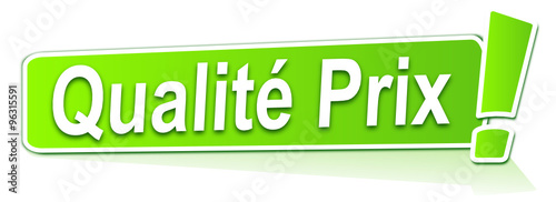 qualité prix sur étiquette verte