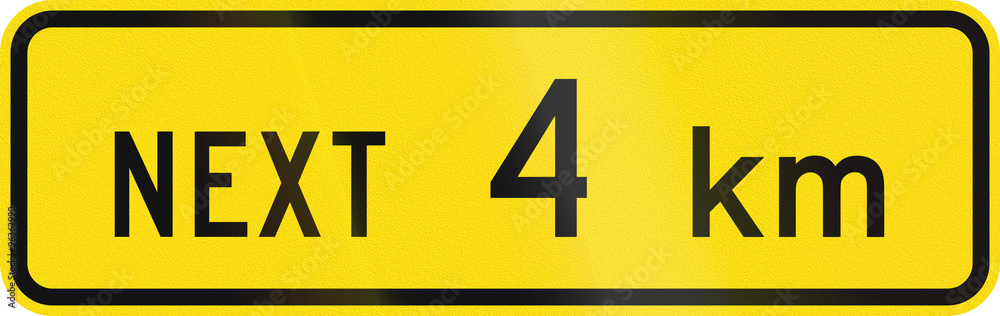 Fototapeta premium New Zealand road sign - Sign effective for the next 4 kilometres