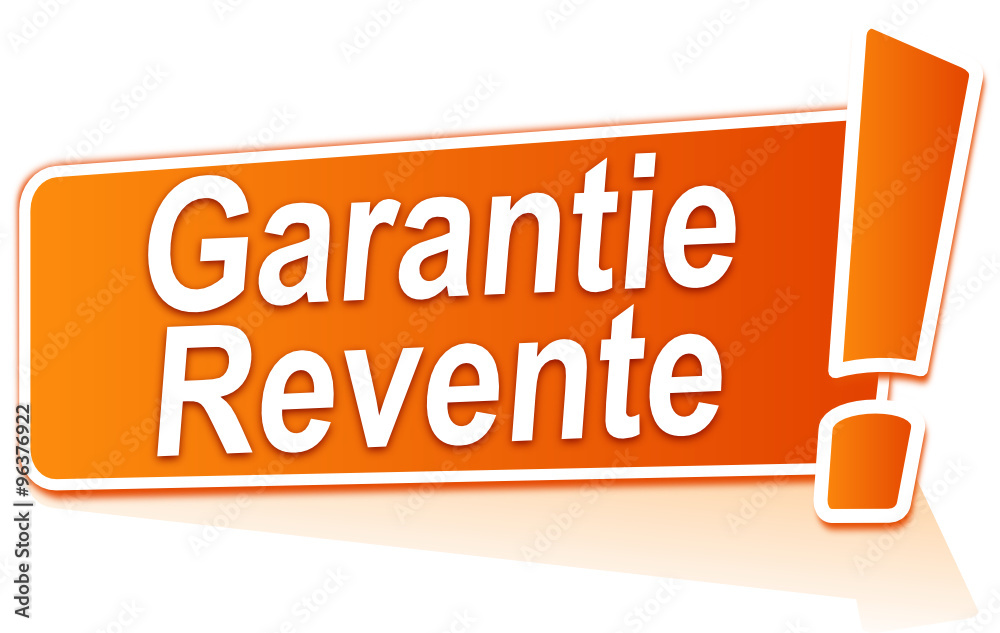 garantie revente sur étiquette orange garantie revente sur étiquette orange