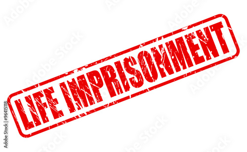 LIFE IMPRISONMENT red stamp text
