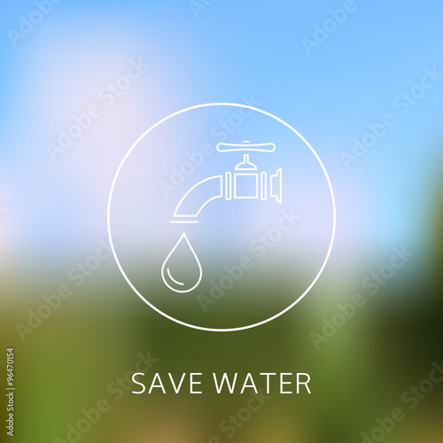 Save water concept. Water conservation concept.