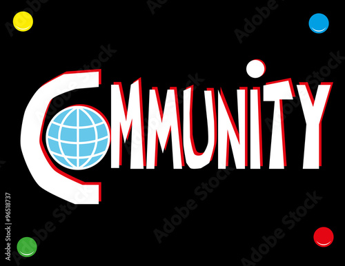 The word Community in red and white text on a black wall poster with a stylized globe of the world added for effect