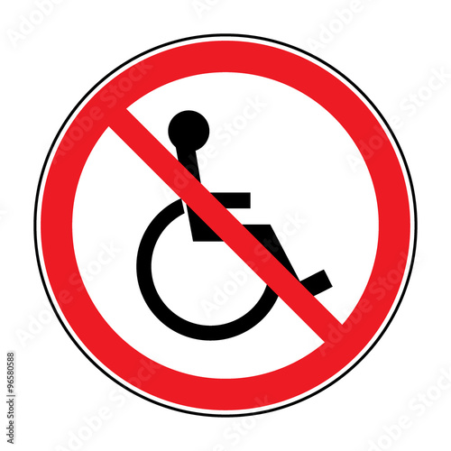 Disabled sign. Handicapped person icon isolated in the red circle on white background. Illustrations of prohibiting warning emblem and not permissive symbol for the disabled. Vector