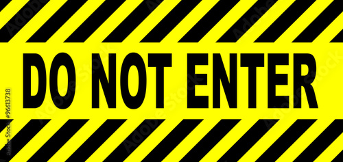 Yellow And Black Do Not Enter Sign