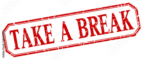 take a break square red grunge vintage isolated label