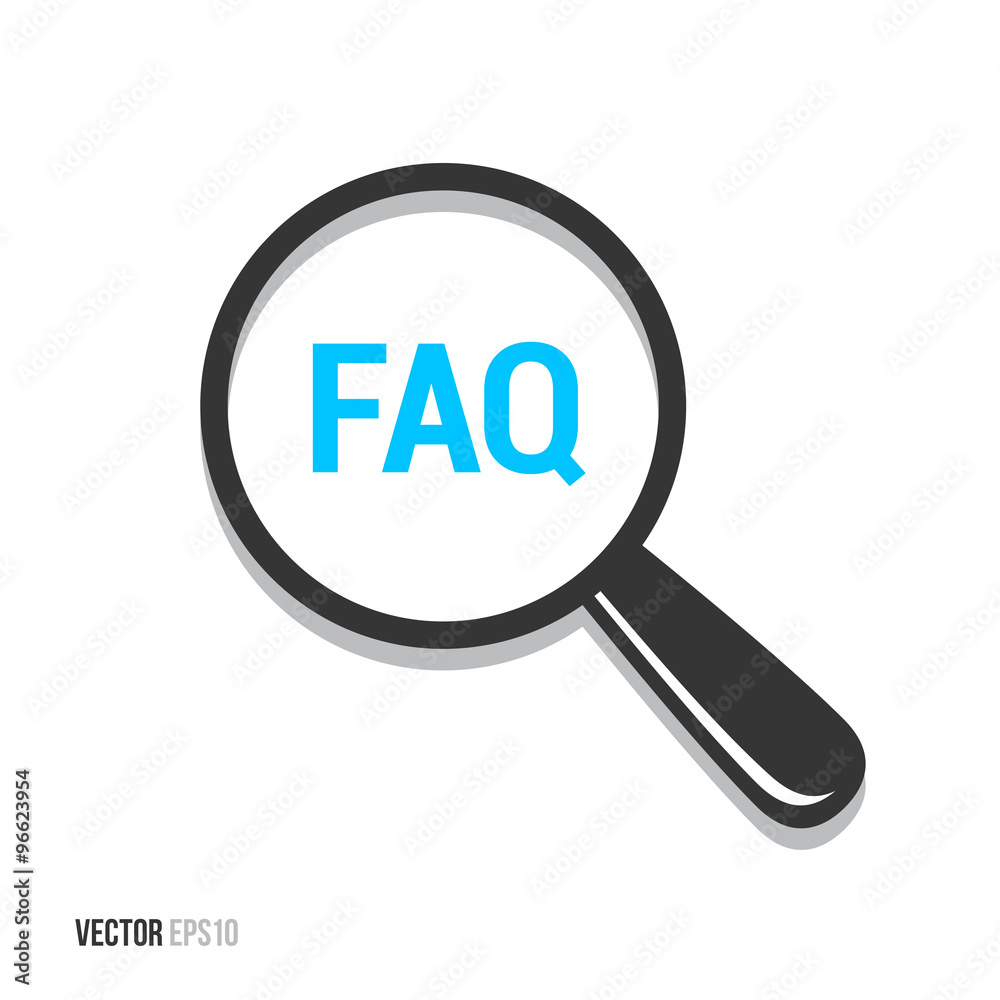 FAQ Frequently Asked Questions Magnifying Glass FAQ Frequently Asked Questions Magnifying Glass