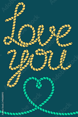 Vector rope Love you and heart shape, marine vintage style illustration. Valentines day greeting card design