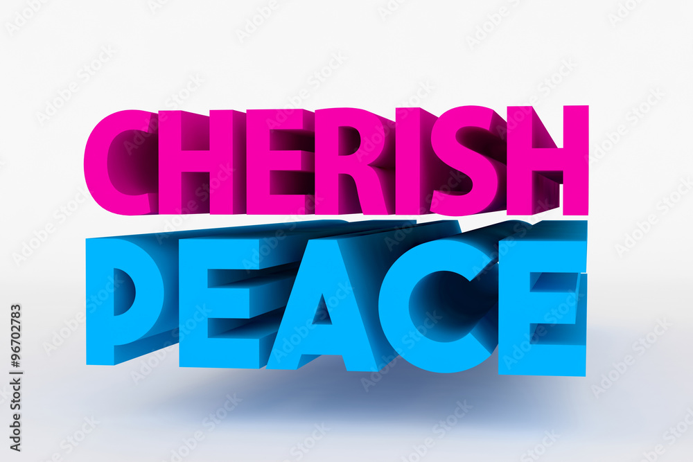 Big 3D bold text - cherish peace