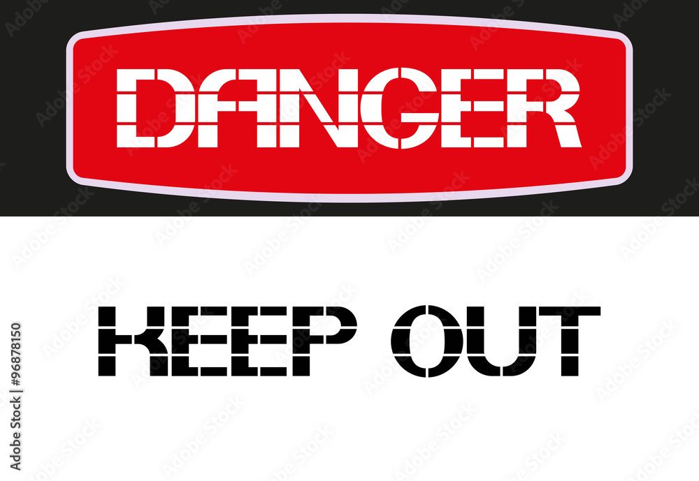 Keep out. Keep out.
