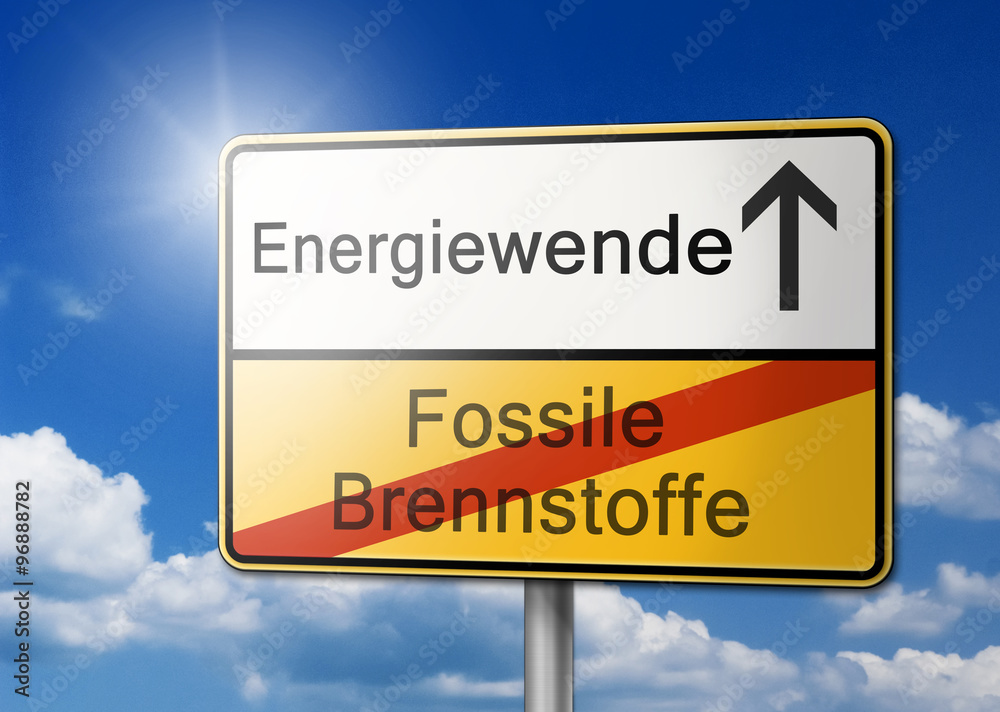 Energiewende statt fossile Brennstoffe Schild