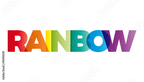 The word Rainbow. Vector banner with the text colored rainbow.