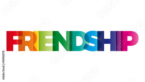 The word Friendship. Vector banner with the text colored rainbow