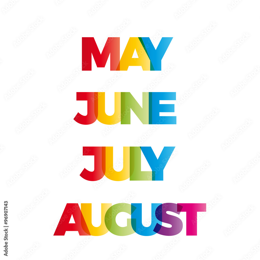 The words May, June, July, August. Vector banner with the text c The words May, June, July, August. Vector banner with the text c