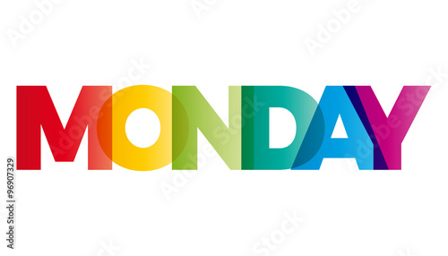 The word Monday. Vector banner with the text colored rainbow.