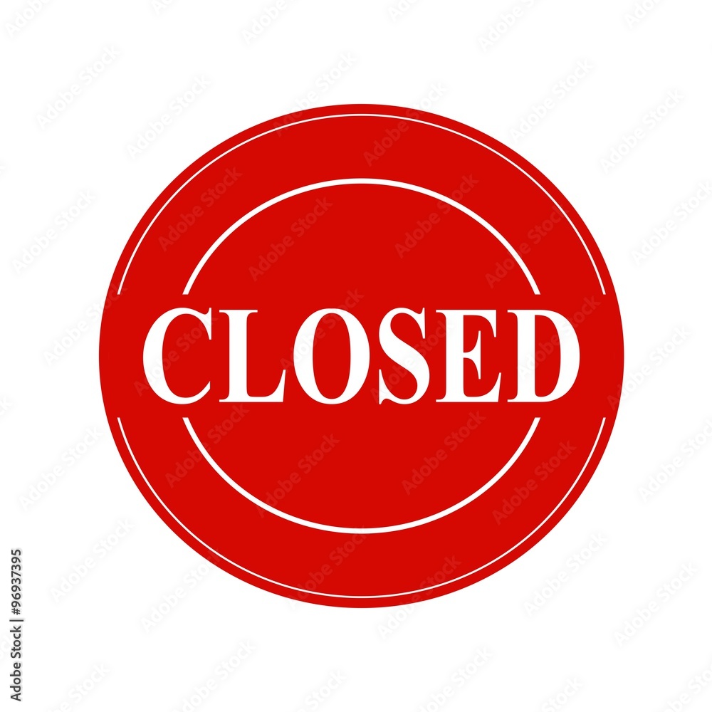 closed white stamp text on circle on red background closed white stamp text on circle on red background