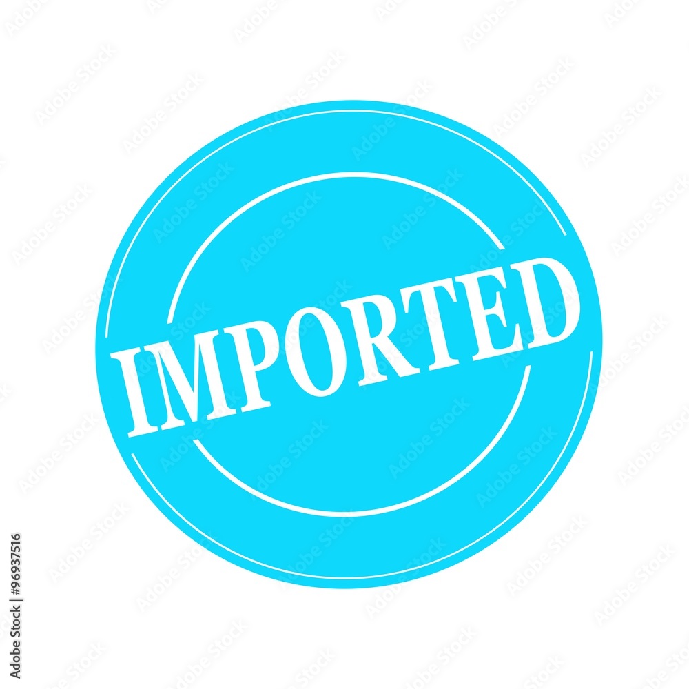 Imported white stamp text on circle on blue background Imported white stamp text on circle on blue background