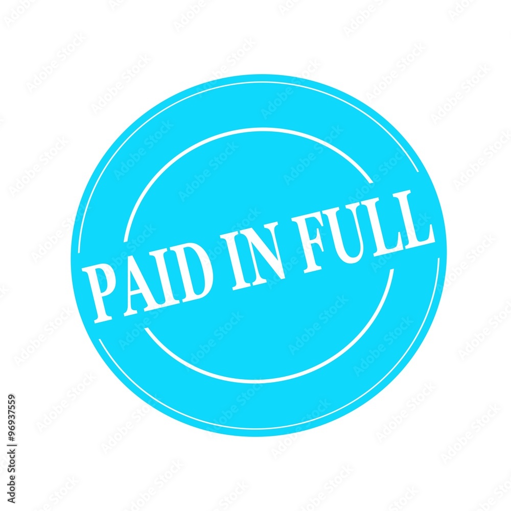 paid in full white stamp text on circle on blue background paid in full white stamp text on circle on blue background