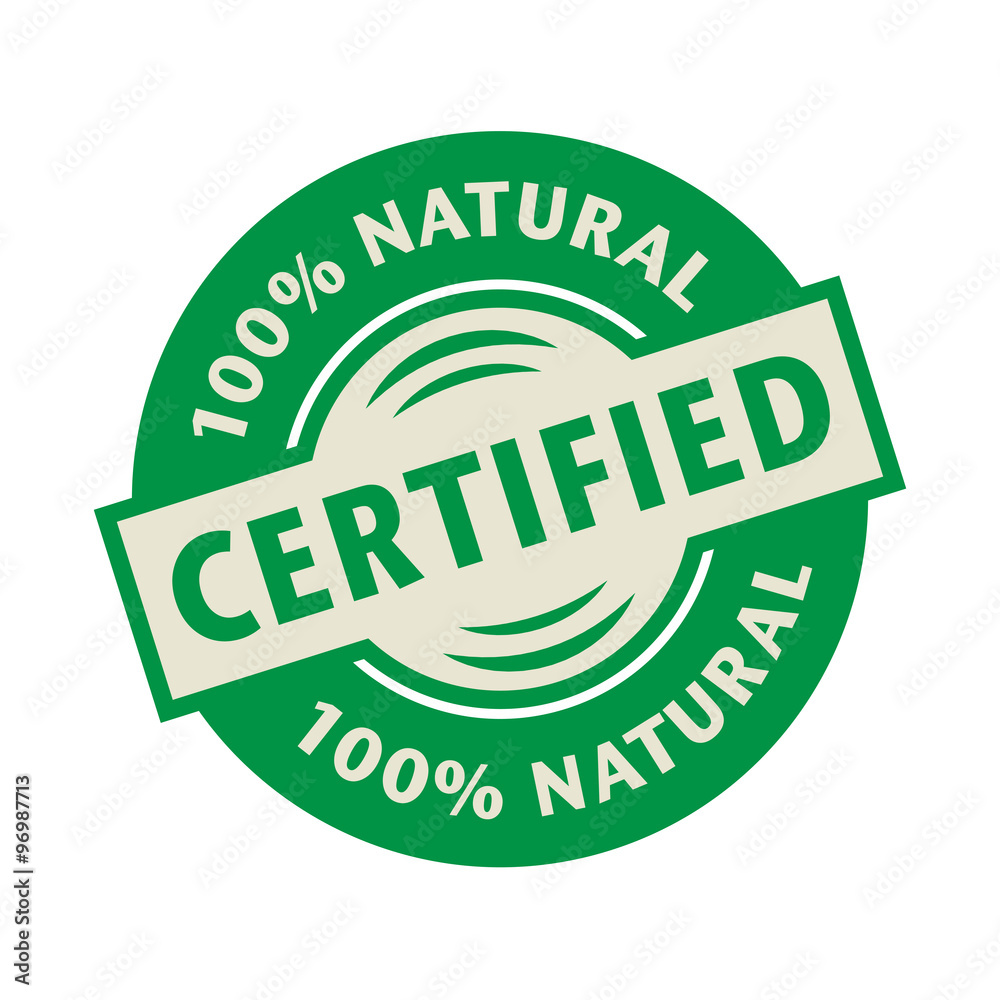 Stamp or label with the text Certified, Natural Stamp or label with the text Certified, Natural