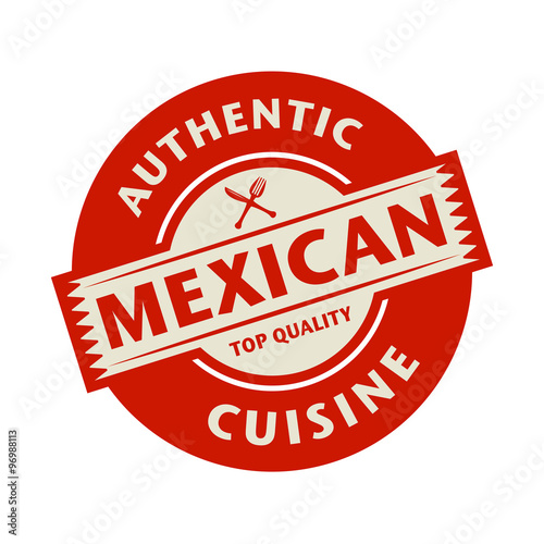 Abstract stamp with the text Authentic Mexican Cuisine