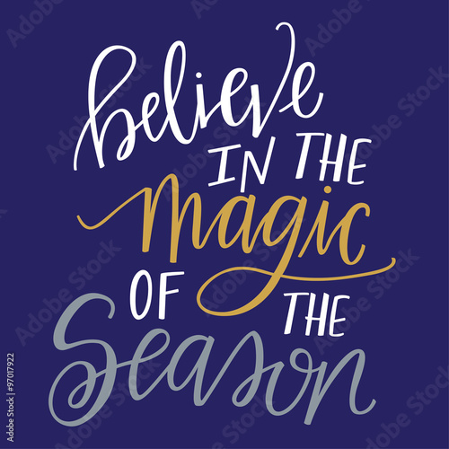 Believe in the Magic of the Season