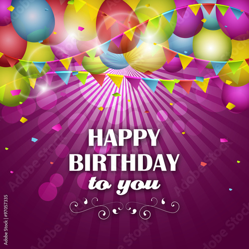 Happy Birthday greeting card with colorful balloons, confetti and flags.