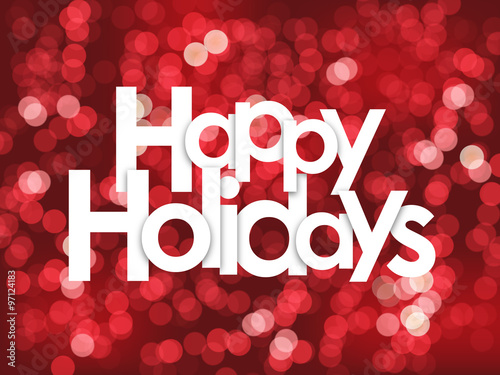 HAPPY HOLIDAYS with red bokeh lights