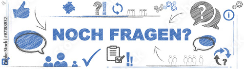 Noch Fragen?