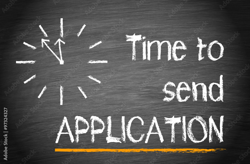 Fototapeta premium Time to send Application - clock with text on chalkboard background