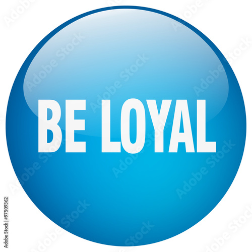 be loyal blue round gel isolated push button
