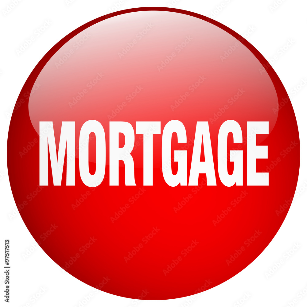 mortgage red round gel isolated push button mortgage red round gel isolated push button