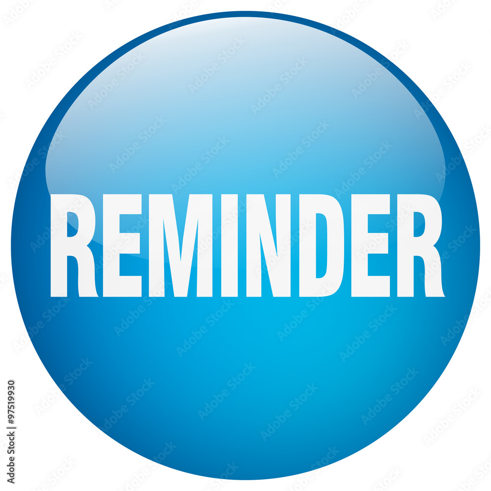 reminder blue round gel isolated push button reminder blue round gel isolated push button