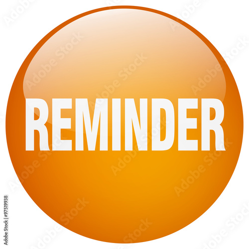 reminder orange round gel isolated push button
