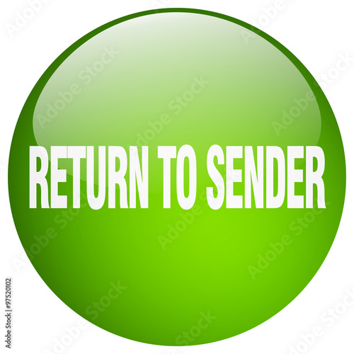return to sender green round gel isolated push button