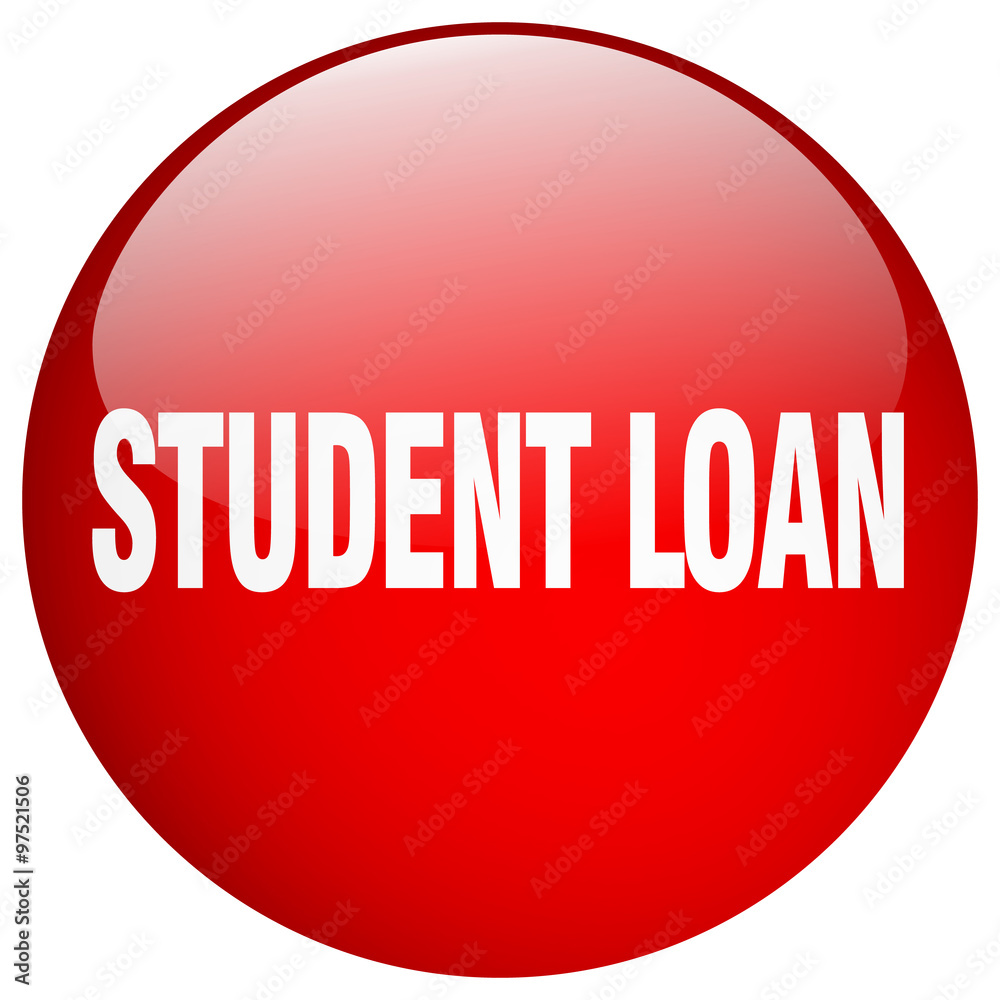 student loan red round gel isolated push button student loan red round gel isolated push button