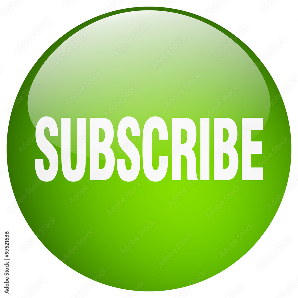 subscribe green round gel isolated push button subscribe green round gel isolated push button