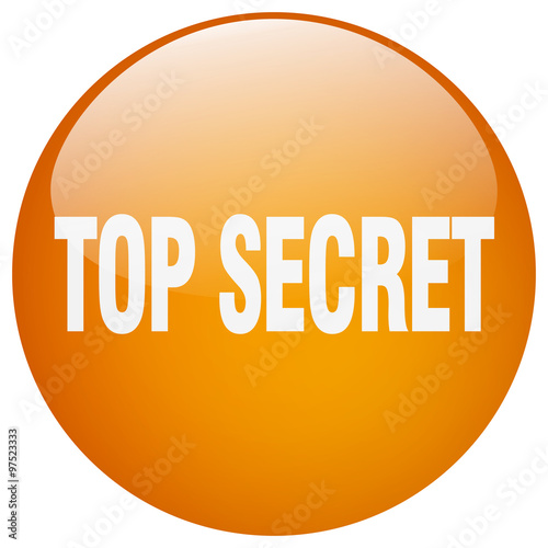 top secret orange round gel isolated push button