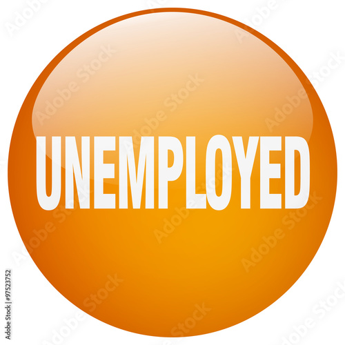 unemployed orange round gel isolated push button
