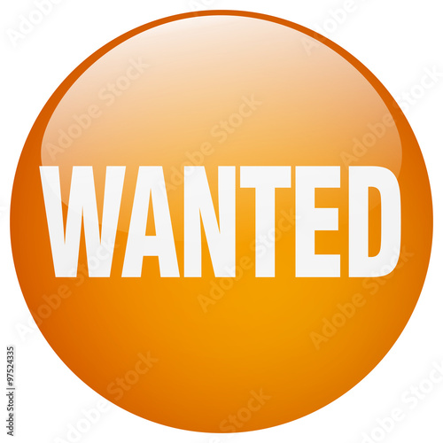 wanted orange round gel isolated push button