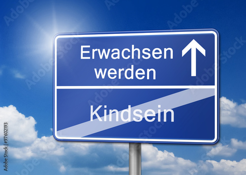 Valokuva Erwachsen werden kindsein Schild