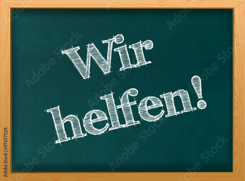 Flüchtlinge willkommen / Hilfe für Flüchtlinge / Kreideschrift auf Tafel